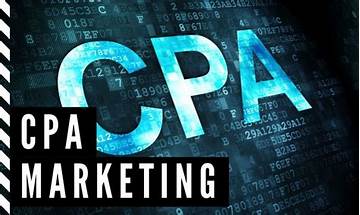 What is CPA Marketing & How to Leverage it for your Business